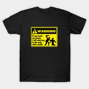 Drum Warning T-Shirt